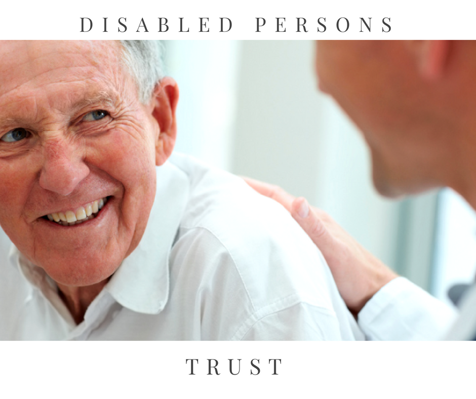 Protect a disabled loved one's future with a Disabled Person's Trust